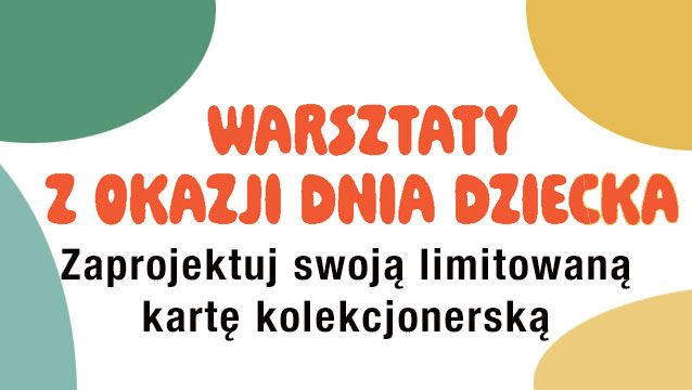 warsztaty z okazji Dnia Dziecka