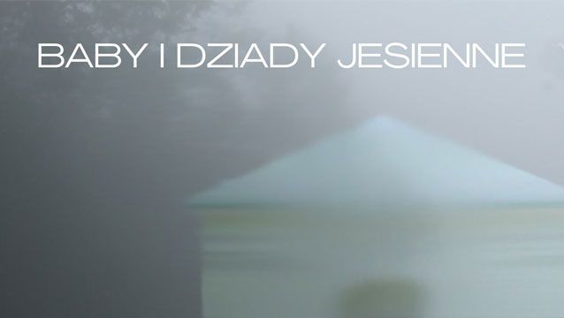 Baby i dziady jesienne