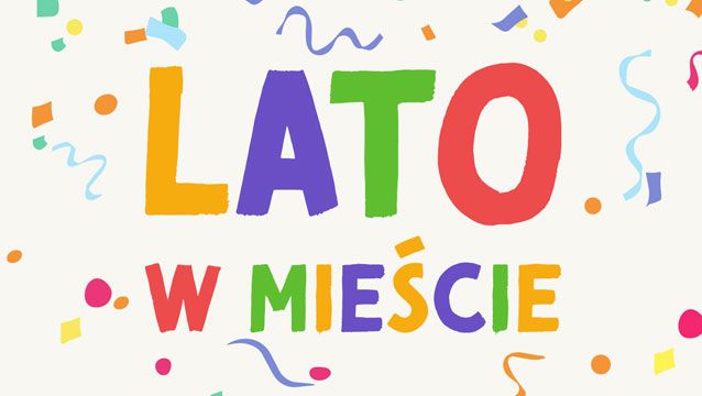 lato w miescie