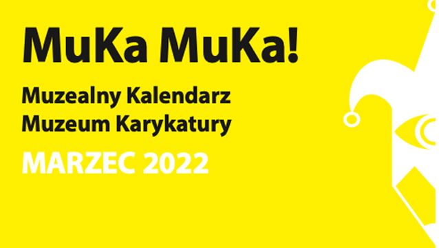 Muka Muka kwiecień 2022