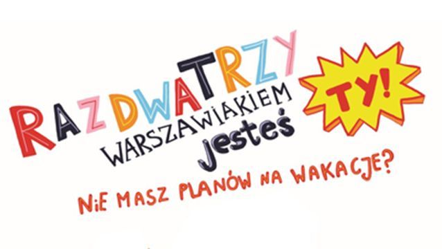 raz dwa trzy warszawiakiem jestes ty