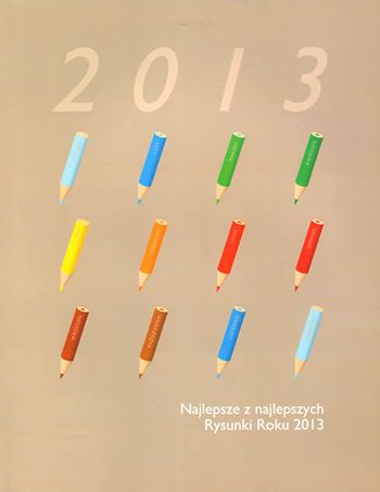 NAJLEPSZE Z NAJLEPSZYCH. Rysunki roku 2013